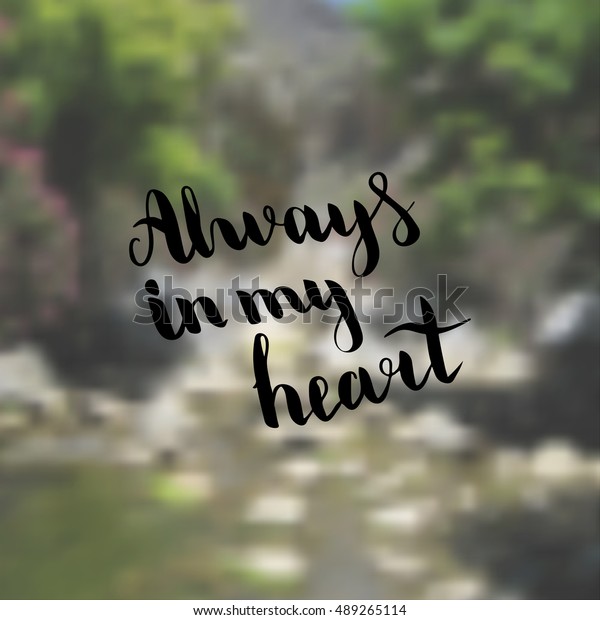 Always My Heart Illustration Handlettering Inspiration Stock Vector