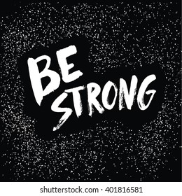 Be Strong Lettering Stock Vector Royalty Free Shutterstock