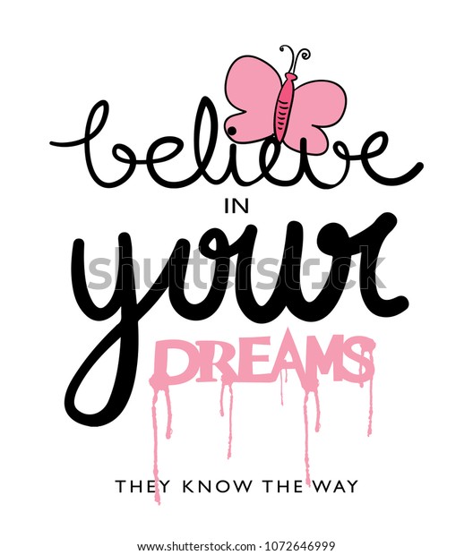 Believe In Your Dreams Inspirational Quote With Cute Pink Butterfly