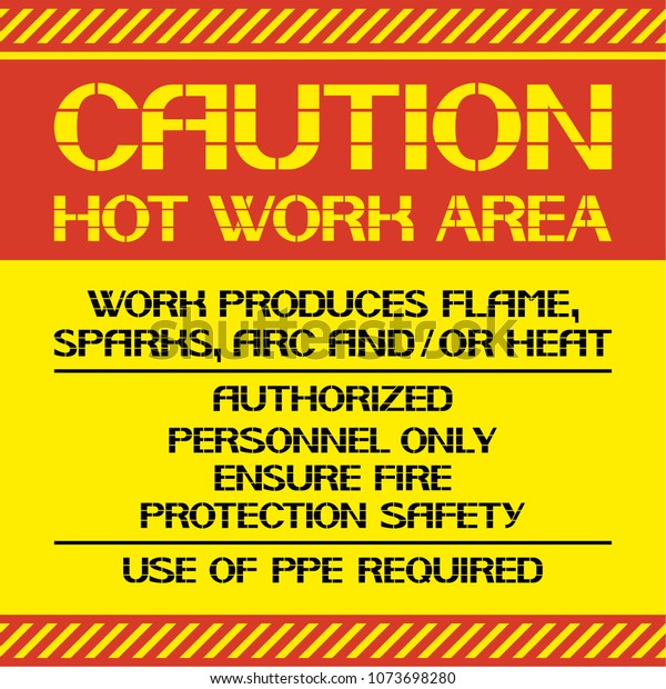 Caution Hot Work Area A Warning Stock Vector Royalty Free