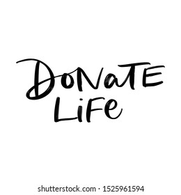 Donate Life Vector Hand Lettering Typography Stock Vector Royalty Free