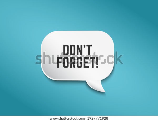 Dont Forget Banner Dont Forget Speech Stock Vector Royalty Free