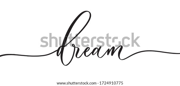 Dream Typography Lettering Quote Brush Calligraphy Stock Vector