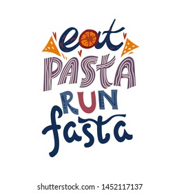 Eat Pasta Run Fasta Motivational Slogan Stock Vector Royalty Free