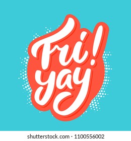 Fri Yay Happy Friday Vector Lettering Stock Vector Royalty Free