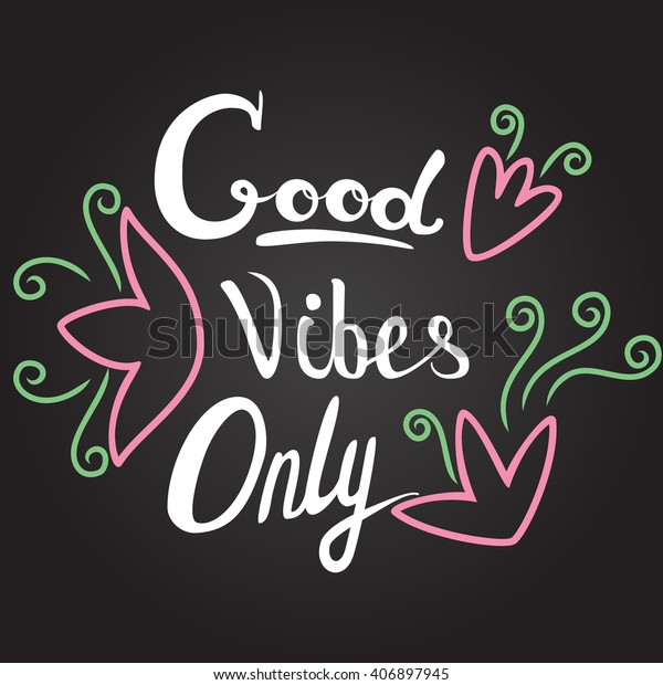 Good Vibes Only Hand Lettering Handmade Stock Vector Royalty Free