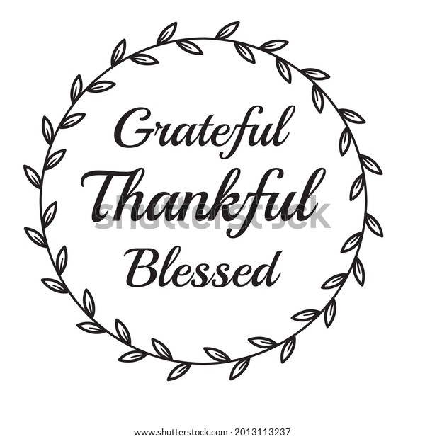 Grateful Thankful Blessed Inspirational Quotes Silhouette Stock Vector