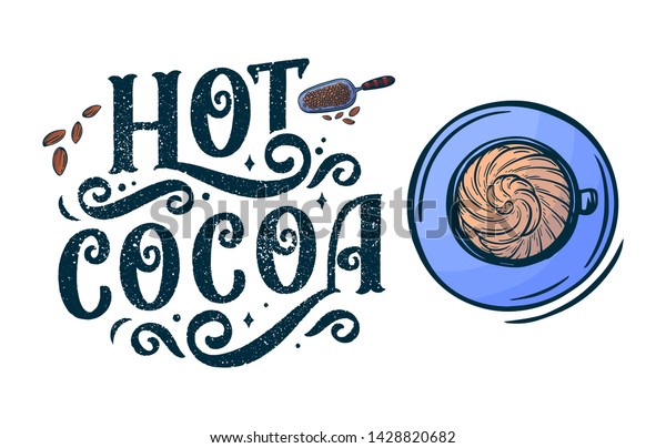 Hot Cocoa Hand Lettering Composition Hand Stock Vector Royalty Free