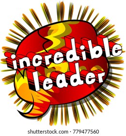 Incredible Leader Comic Book Style Word Stock Vector Royalty Free