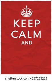 Keep Calm Poster Crown Stock Vector Royalty Free 237283225 Shutterstock