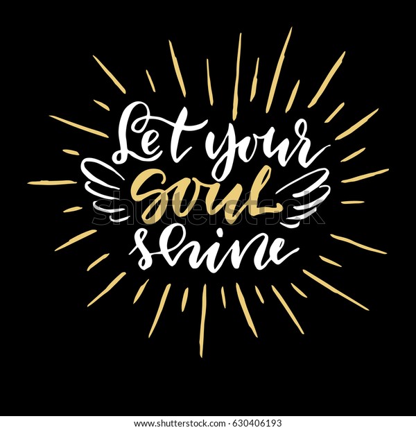 Let Your Soul Shineinspirational Quotehand Drawn Stock Vector Royalty