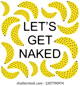 Lets Get Naked Funny Saying Quotes Stock Vector Royalty Free