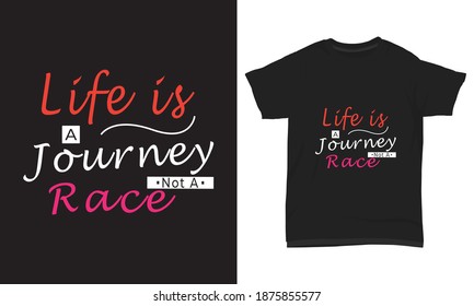 Life Journey Not Race Typography Tshirt Stock Vector Royalty Free