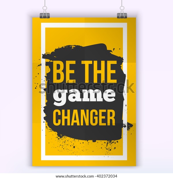 Motivational Quote Poster Be Game Changer Stock Vector Royalty Free