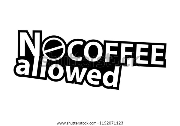 No Coffee Allowed Sticker Ready Print Stock Vector Royalty Free