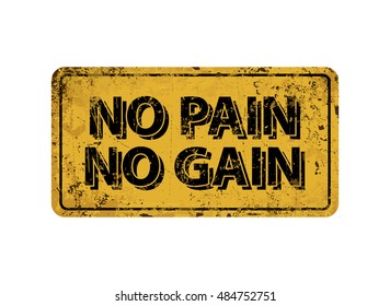 No Pain No Gain Vintage Rusty Stock Vector Royalty Free