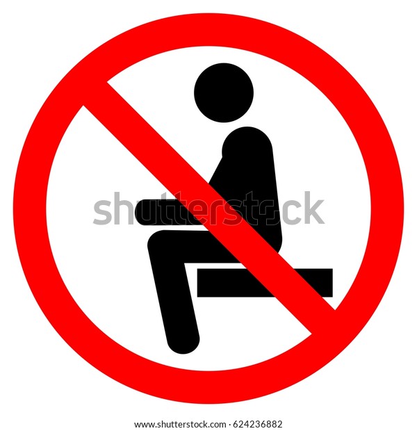 No Sitting Do Not Sit On Stock Vector Royalty Free 624236882