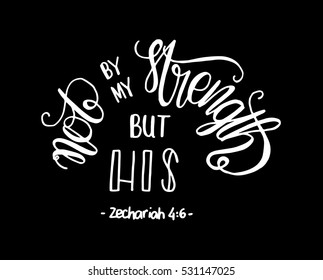 Not By My Strength His Bible Stock Vector Royalty Free 531147025