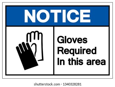 Notice Safety Gloves Required Symbol Sign Stock Vector Royalty Free