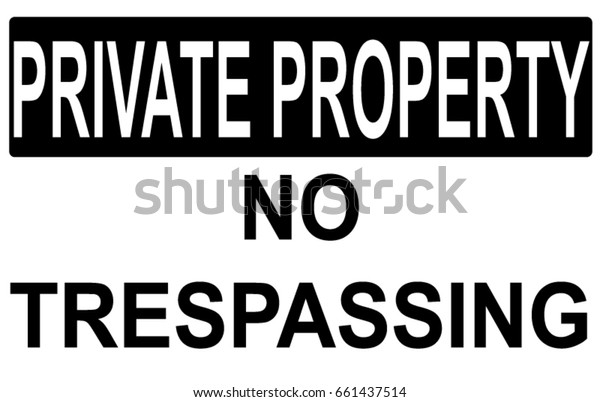 Private Property No Trespassing Warning Sign Stock Vector Royalty Free