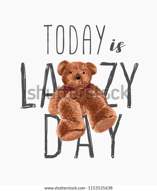 Typography Slogan Bear Doll Illustration Stock Vector Royalty Free