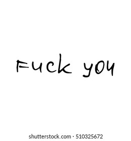 Fuck You Calligraphy Images Stock Photos Vectors Shutterstock