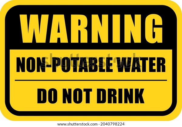 Warning Nonpotable Water Do Not Drink Stock Vector Royalty Free