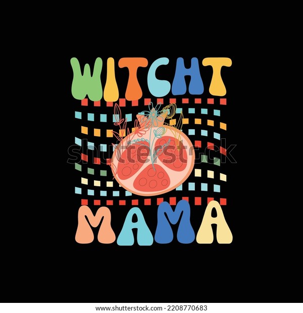 Witcht Mama Retro T Shirt Design Stock Vector Royalty Free 2208770683