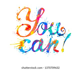 You Can Motivational Inscription Splash Paint Stock Vector Royalty