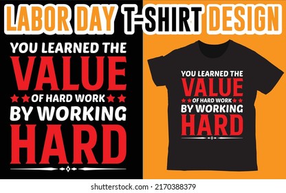 You Learned Value Hard Work By Stock Vector Royalty Free 2170388379