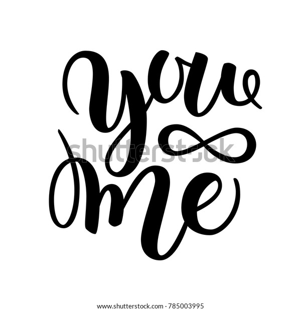 You Me Modern Calligraphy Lettering Design Stock Vector Royalty Free