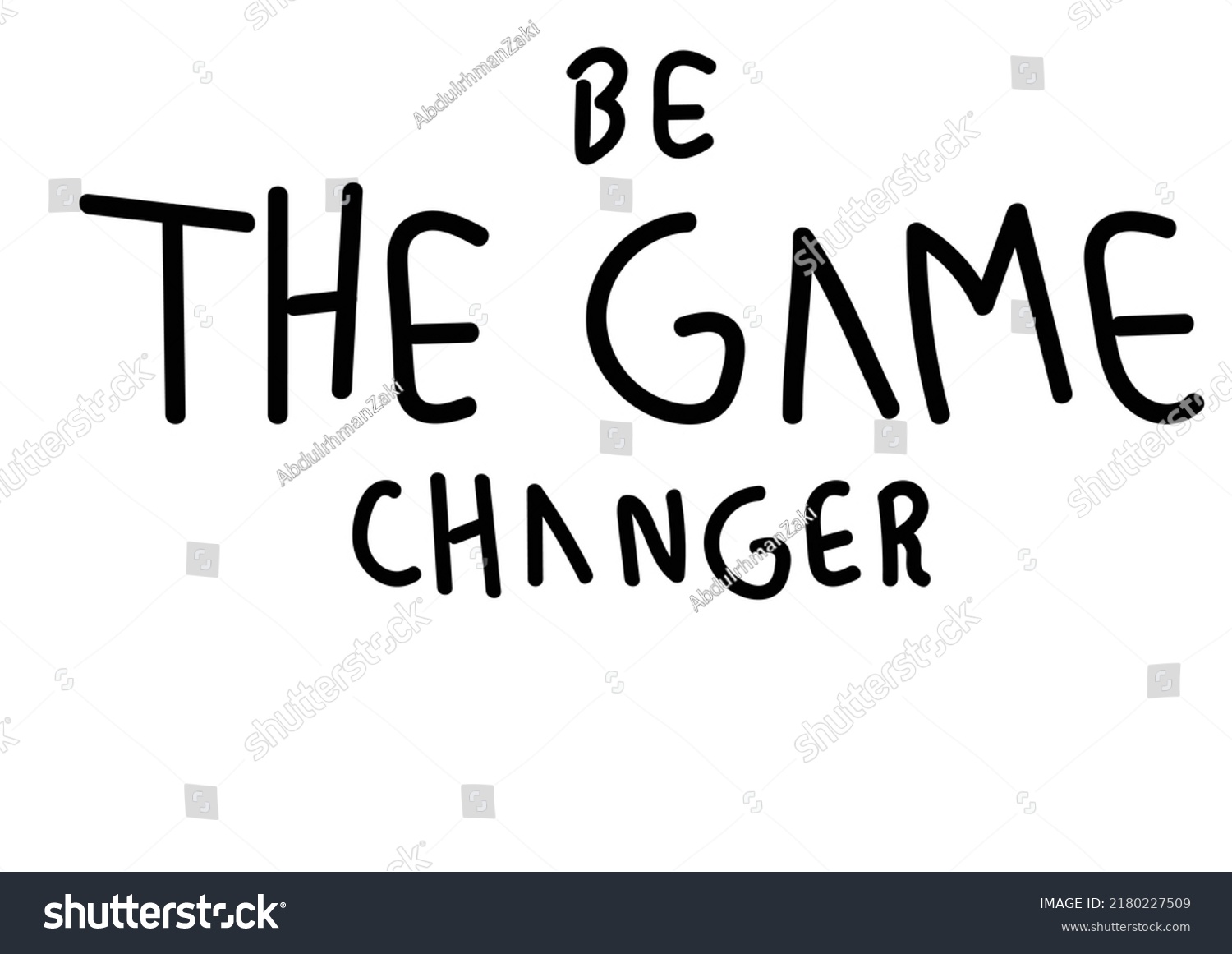 Be Game Changer Motivational Quote Stock Vector Royalty Free