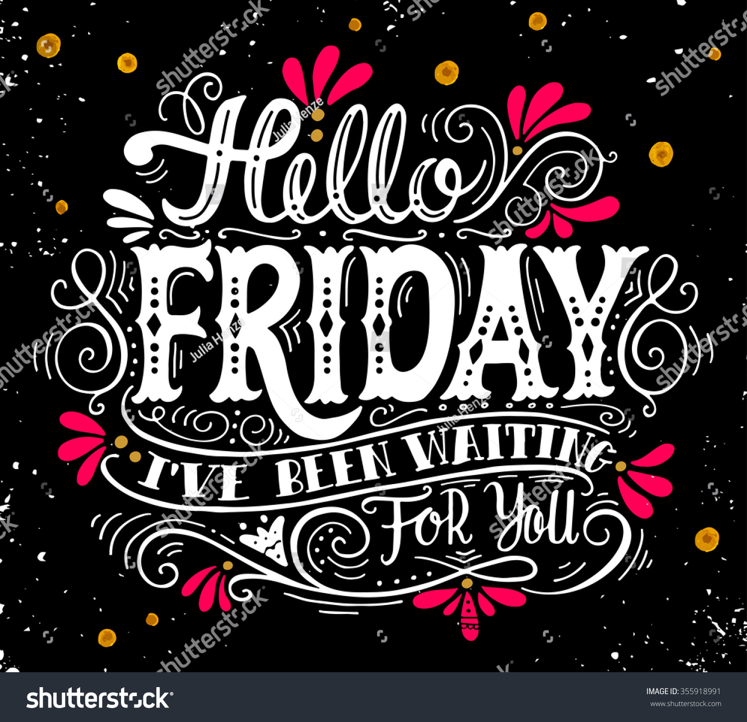 Hello Friday Ive Been Waiting You Stock Vector Royalty Free 355918991