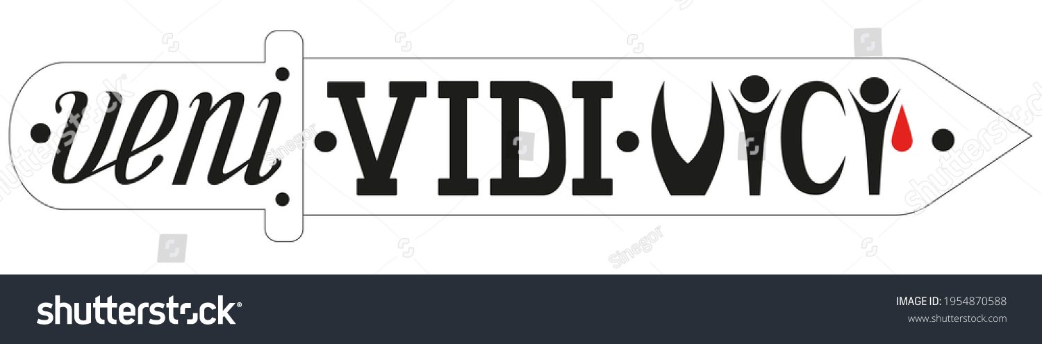 Veni Vidi Vici Latin Phrase Translation I Came Royalty Free Stock