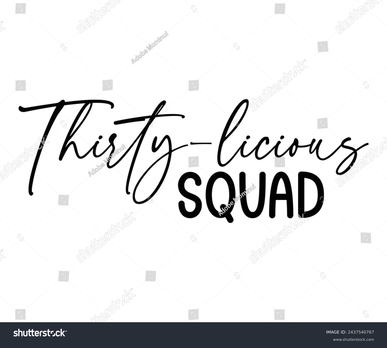 Thirty Licious Squad Birthday Svg Birthday Royalty Free Stock Vector