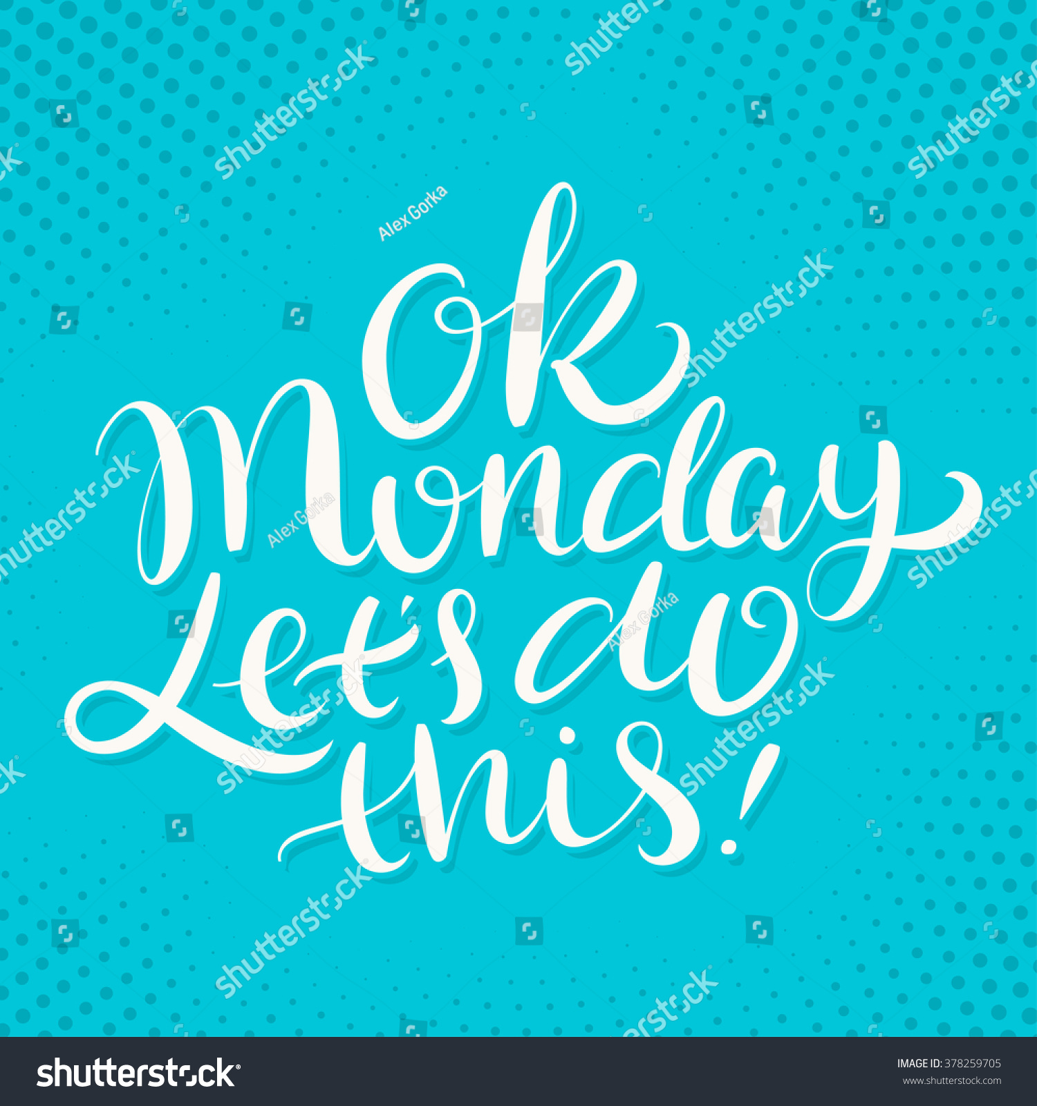 Ok Monday Let S Do This Hand Lettering Quote Royalty Free Stock