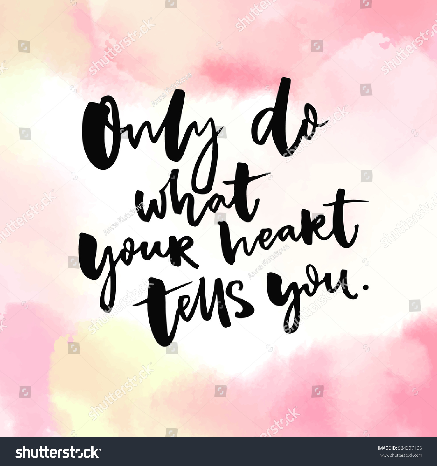 Only Do What Your Heart Tells You Inspirational Royalty Free Stock