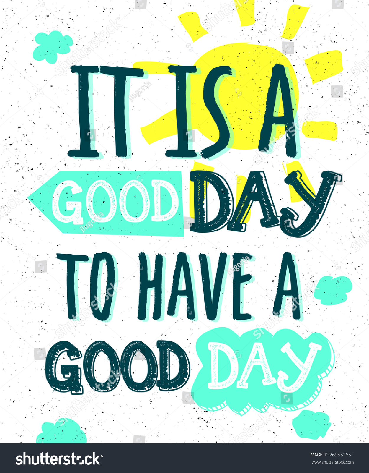 Good Day Have Good Day Typographic Stock Illustration 269551652 