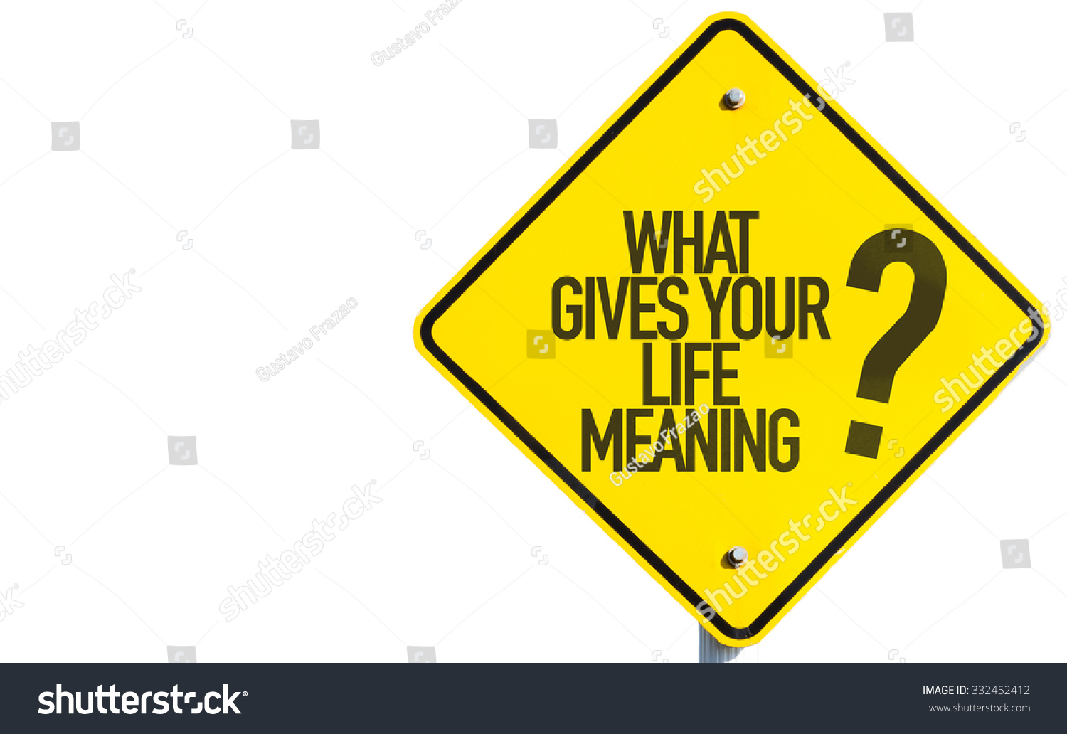 what-gives-your-life-sign-isolated-stock-photo-332452412-shutterstock