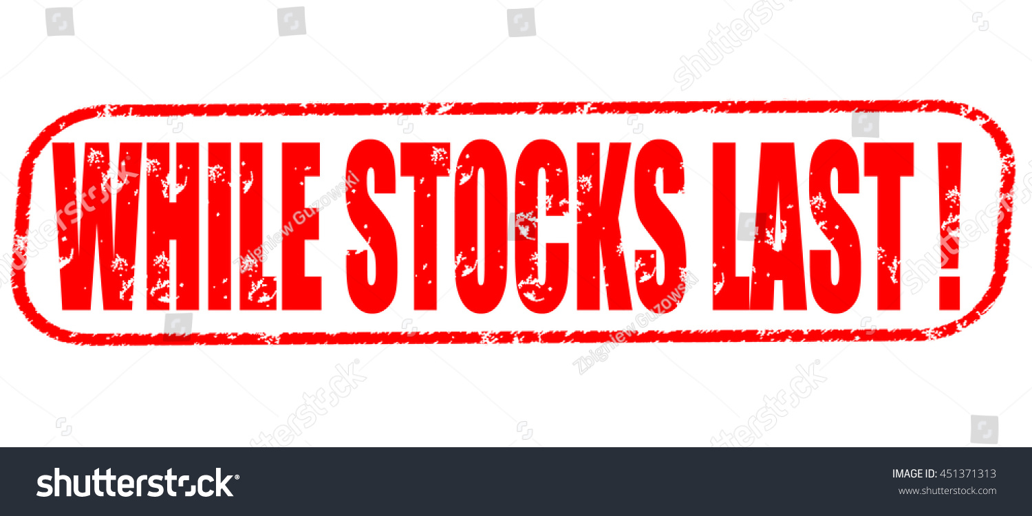 while-stocks-last-stamp-on-white-stock-illustration-451371313