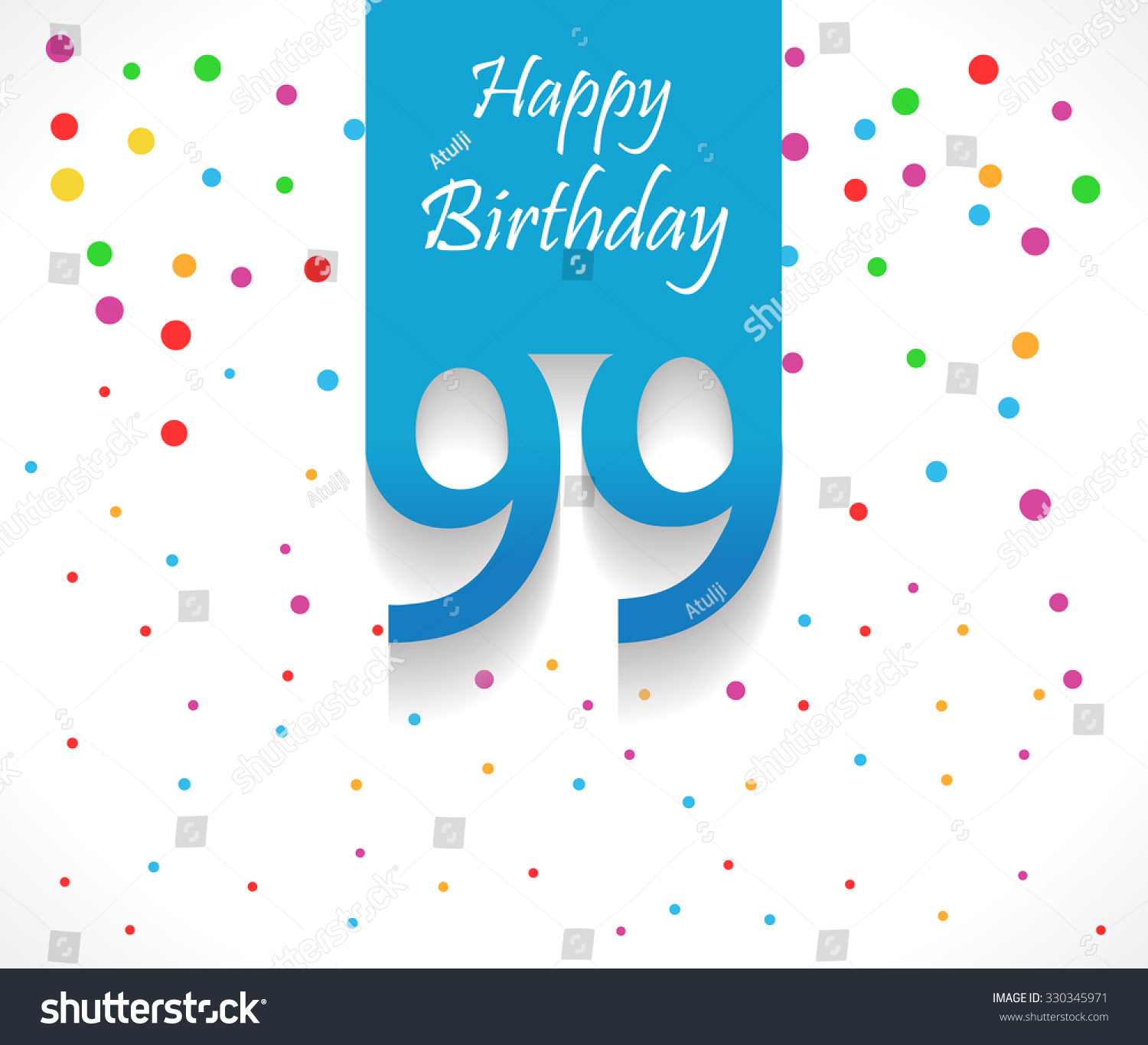 99 Years Happy Birthday Background Or Card With Colorful Confetti With