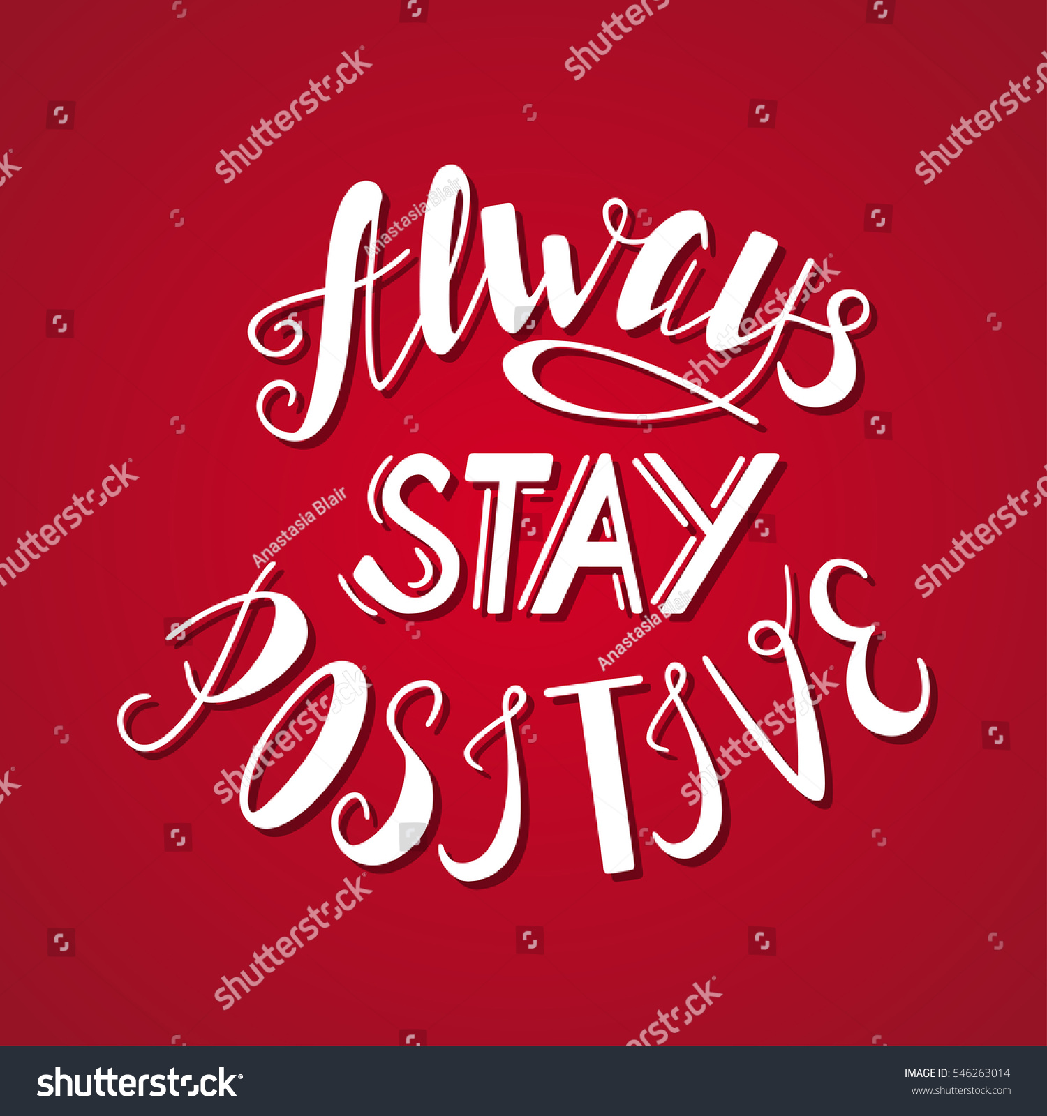 Download Always Stay Positive Positive Quote Lettering Stock Vector ...