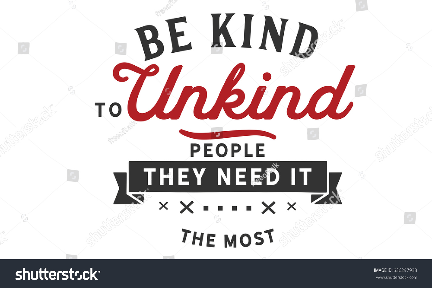 Be Kind Unkind People They Need Stock Vector Royalty Free