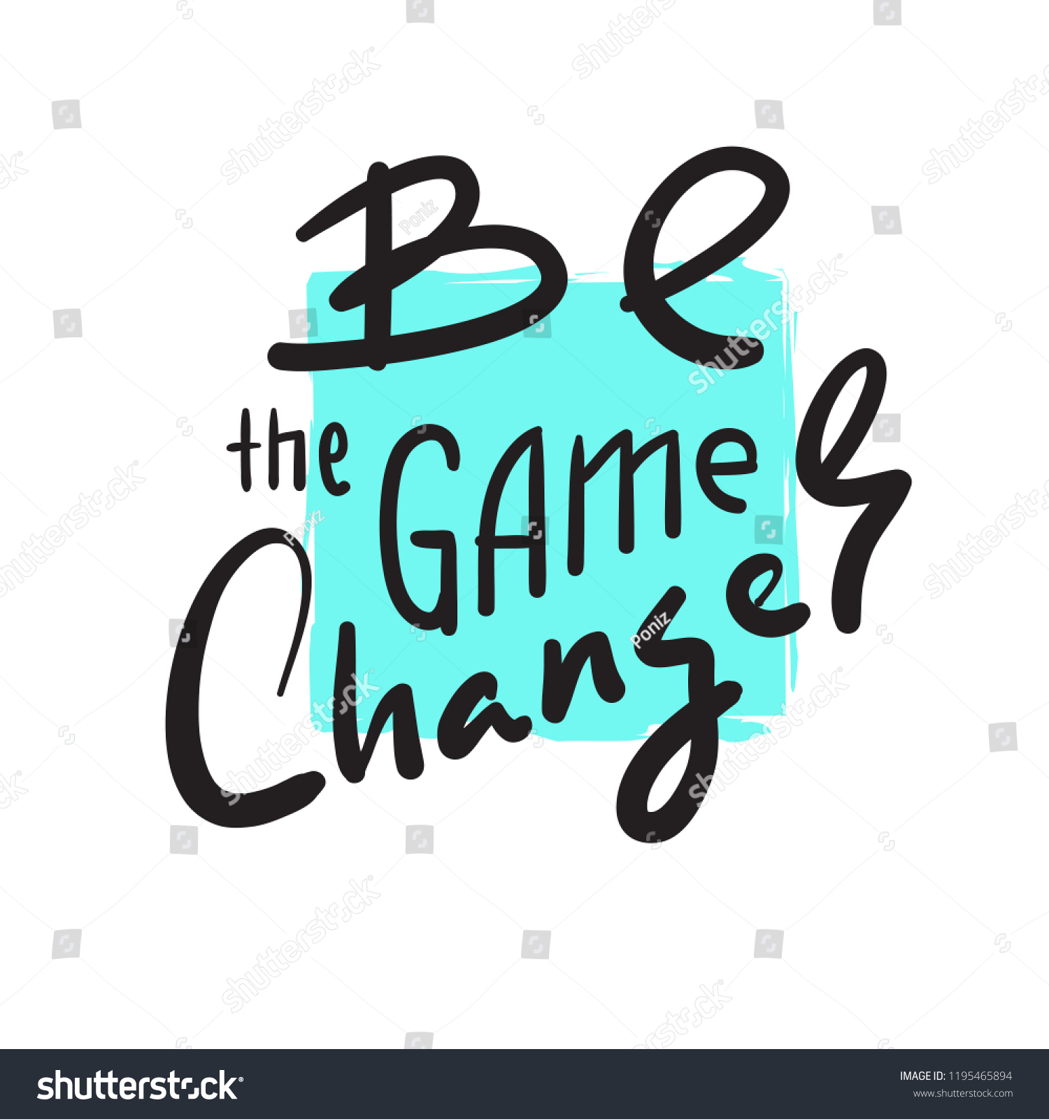 Be Game Changer Simple Inspire Motivational Stock Vector Royalty Free