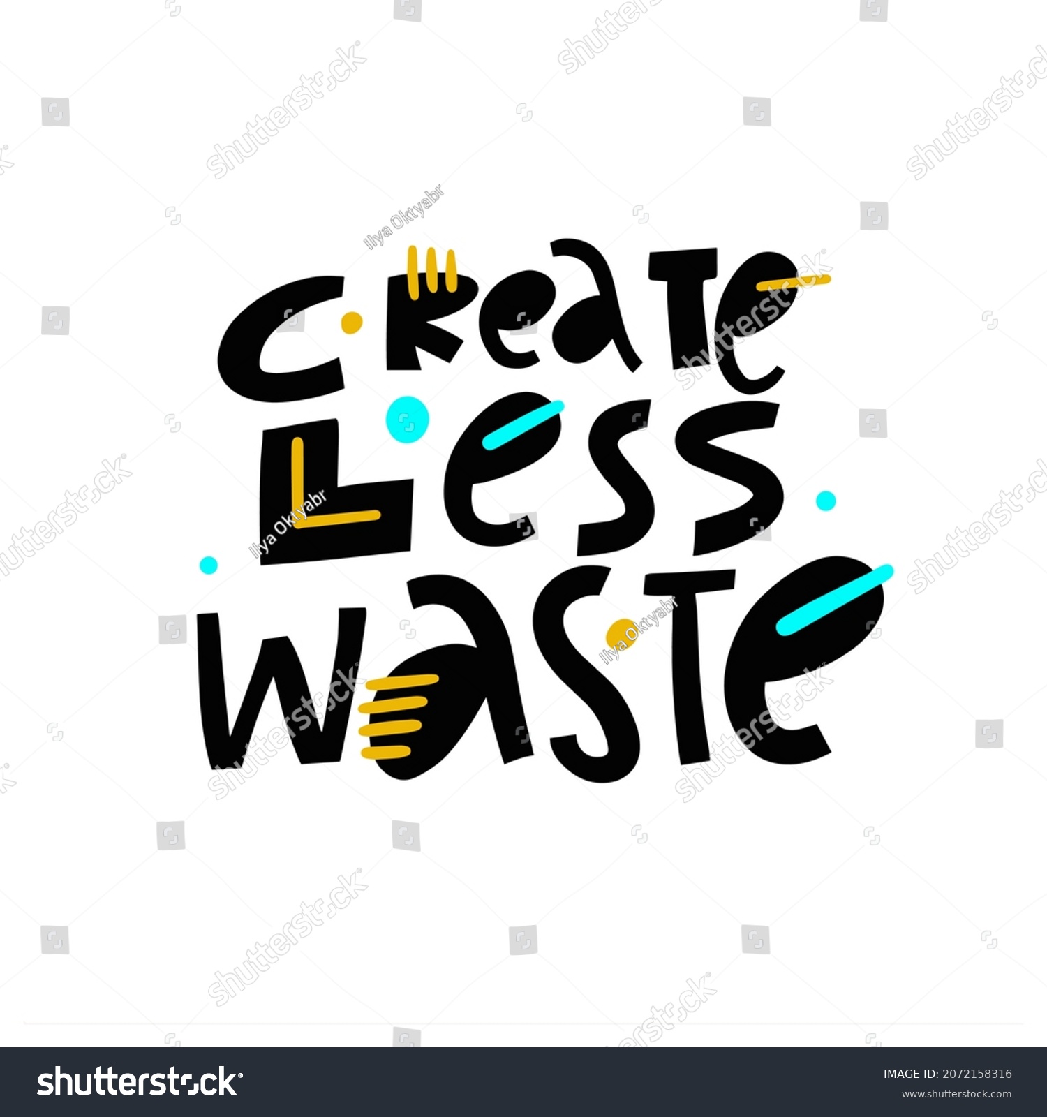 Create Less Waste Motivational Ecology World Stock Vector Royalty Free