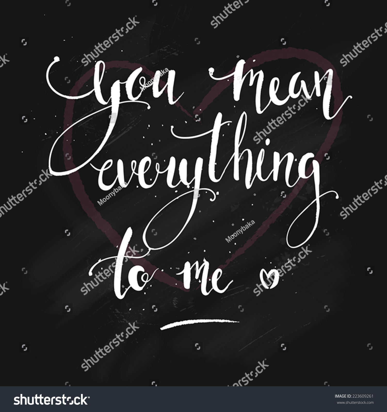 cute-love-message-on-a-chalkboard-saying-you-mean-everything-to-me