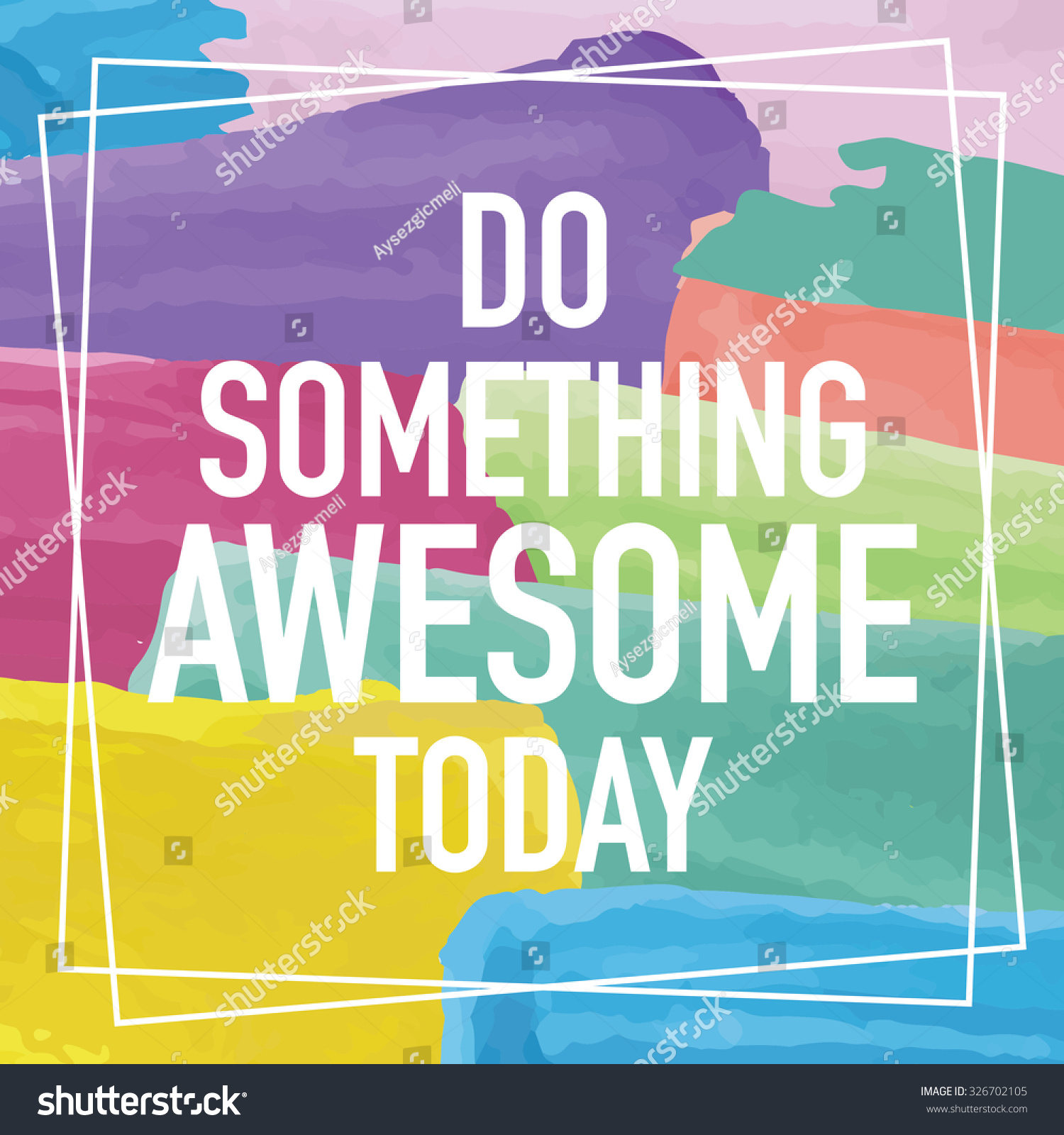 Do Something Awesome Today Motivational Inspirational Stock Vector