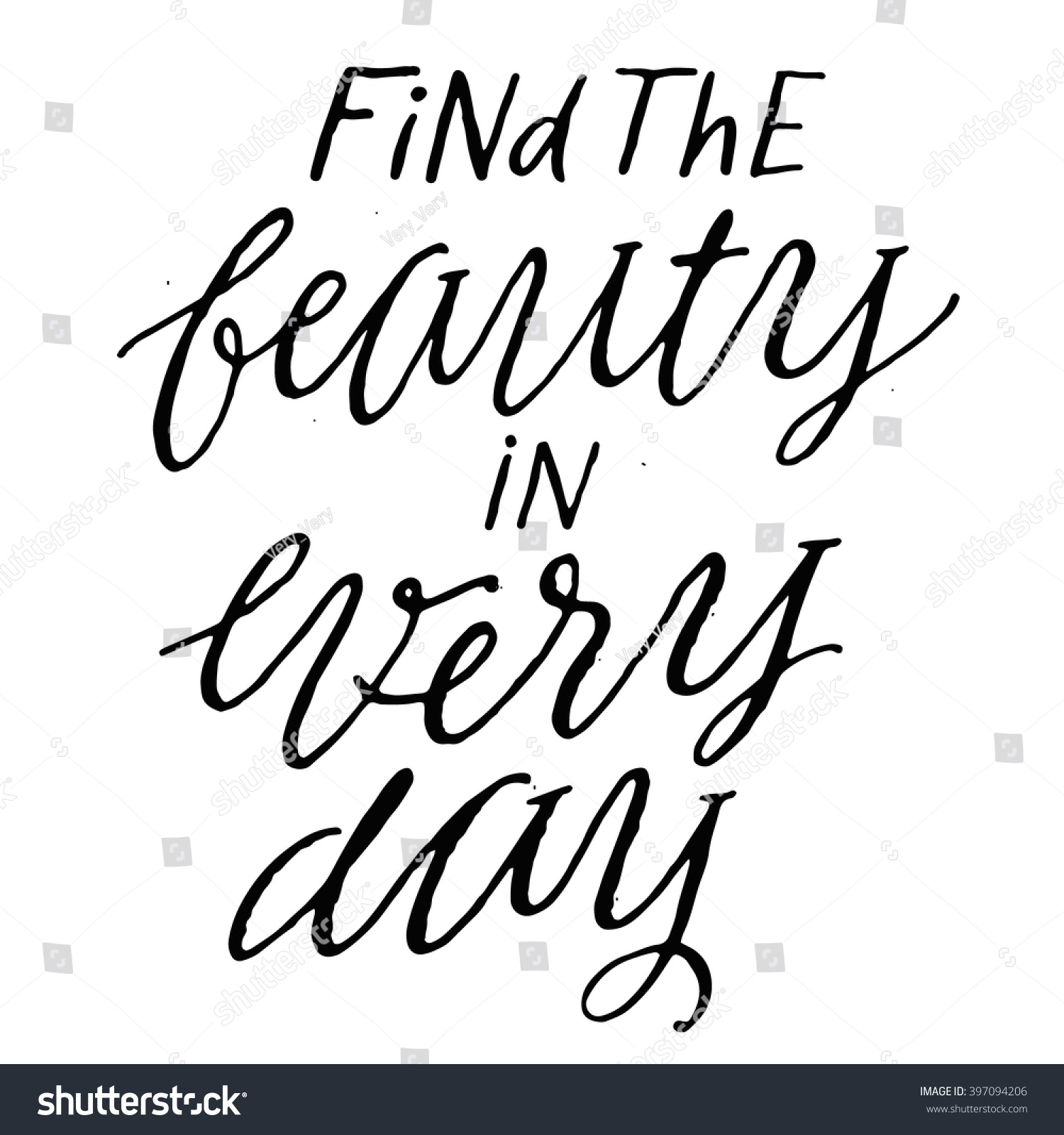 Find The Beauty In Every Day. Inspirational And Motivational Quotes 