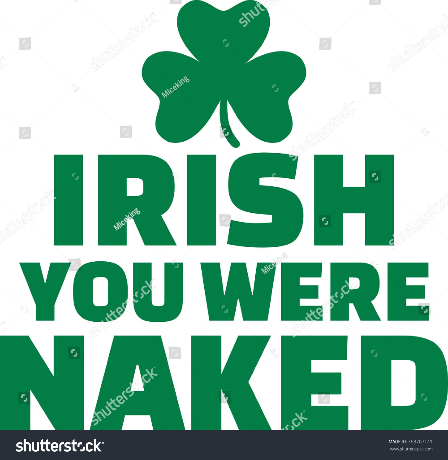 Irish You Were Naked Funny Saying Stock Vector Illustration Shutterstock