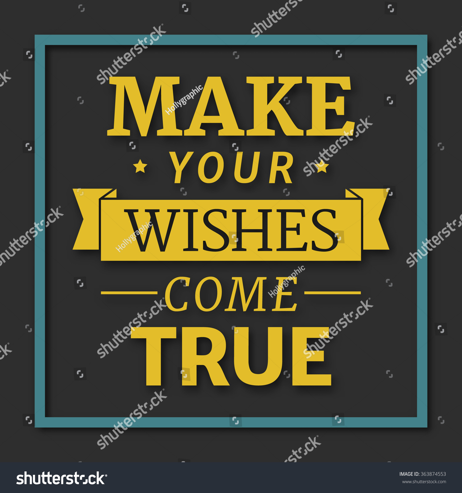 Make Your Wishes Come True, Motivational Lettering Quote Stock Vector ...